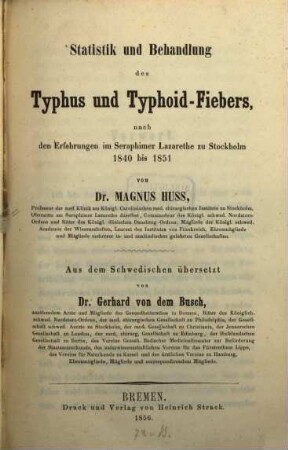Statistik und Behandlung des Typhus und Typhoid-Fiebers : Aus dem Schwedischen übersetzt von Dr Gerhard von dem Busch
