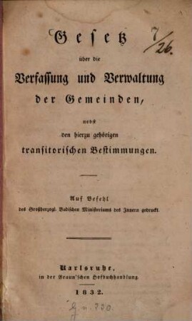 Gesetz über die Verfassung und Verwaltung der Gemeinden : nebst den hierzu gehörigen transitorischen Bestimmungen