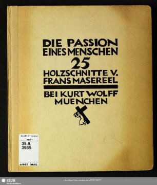 Die Passion eines Menschen : 25 Holzschnitte