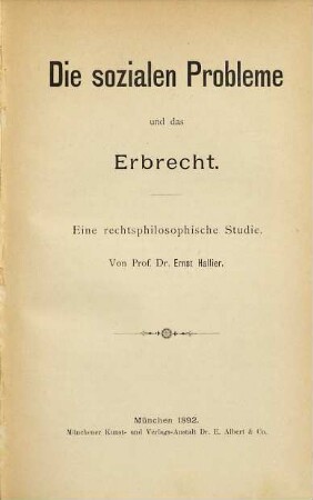 Die sozialen Probleme und das Erbrecht : eine rechtsphilosophische Studie