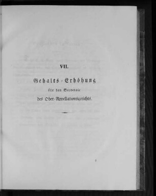 VII. Gehalts-Erhöhung für den Secretair des Ober-Appellationsgerichts.