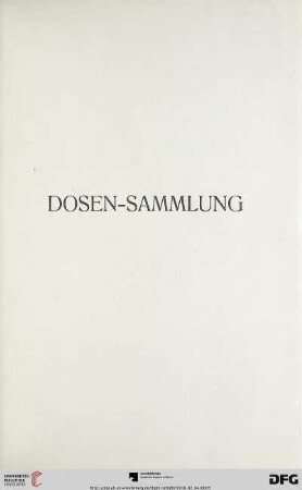 Dosen-Sammlung (Nr. 1-262)