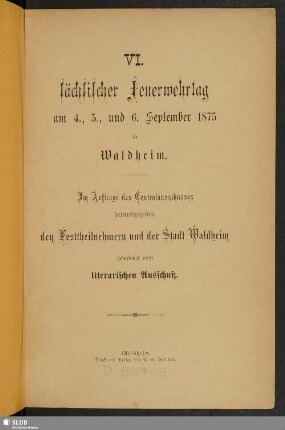 VI. sächsischer Feuerwehrtag am 4., 5., und 6. September 1875 in Waldheim