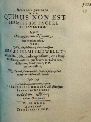 Delibata Juridica De Iis, Quibus Non Est Permissum Facere Testamentum
