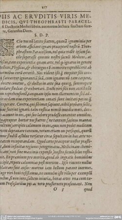 PIIS AC ERUDITIS VIRIS MEDICIS, QUI THEOPHRASTI PARACELSI DOCTORIS MEDICI LIBRIS, AUT EORUM LECTURA STRUCTUM FECERE, GERARDUS DORN.