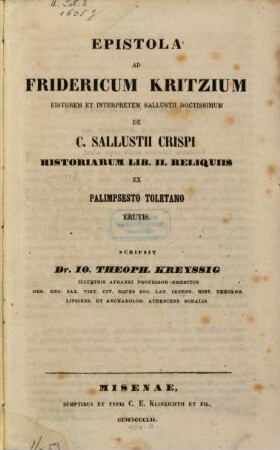 Epistola ad Fridericum Kritzium ... de C. Sallustii Crispi Historiarum lib. II. reliquiis ex Palimpsesto Toltano erutis
