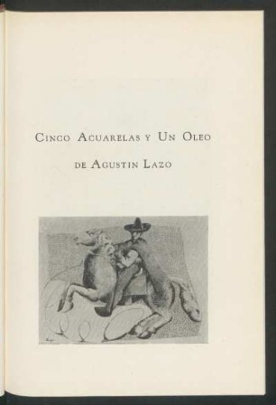 Cinco acuarelas y un óleo de Agustín Lazo
