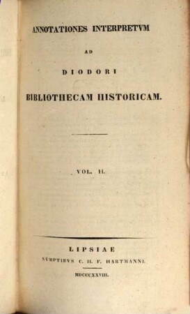 Diodori Bibliotheca historica, 5. Annotationes interpretum ad L. XV - XX et fragmenta L. VI - X et XXI - XL
