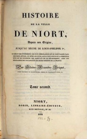 Histoire de la ville de Niort, depuis son origine jusqu'au regne de Louis-Philippe I.. 2
