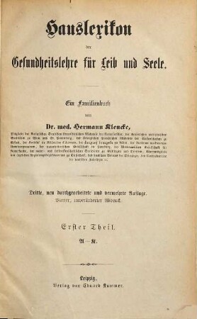 Hauslexikon der Gesundheitslehre für Leib und Seele : ein Familienbuch, 1. A - K