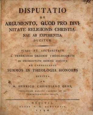 Disputatio De Argumento, Quod Pro Divinitate Religionis Christianae Ab Experientia Ducitur