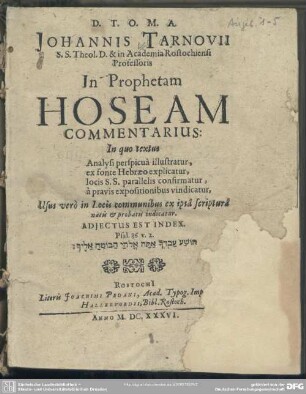 Johannis Tarnovii ... In prophetam Hoseam commentarius