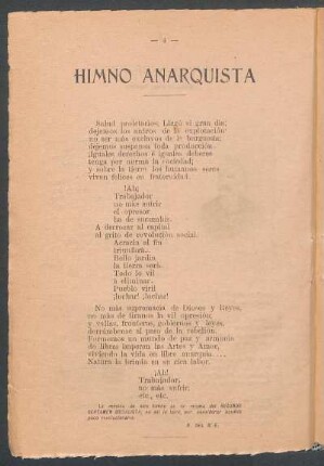 Himno anarquista : La música de este himno es la misma del "Segundo Certamen Socialista"; no así la letra, por considerar aquélla poco revolucionaria.