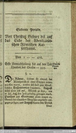 Siebente Periode. Von Christus Geburt bis auf das Ende des Abendländischen Römischen Kaiserthums