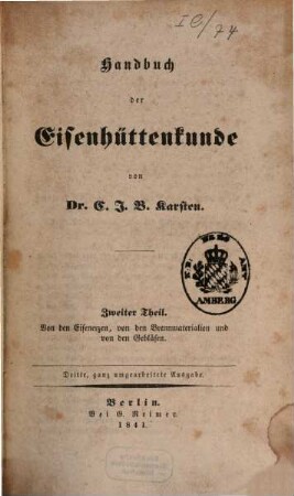 Handbuch der Eisenhüttenkunde, 2. Von den Eisenerzen, von den Brennmaterialien und von den Gebläsen