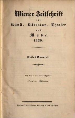 Wiener Zeitschrift für Kunst, Literatur, Theater und Mode. 1839,1/2, 1839,[1/2] = Jg. 24