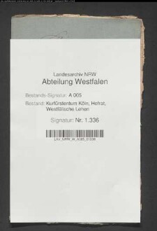 Belehnung des Ferdinand Josef von Wrede zu Melschede mit dem unteren Haus und der Mühle zu Melschede, sowie mit dem Bispinghof zu Westönnen