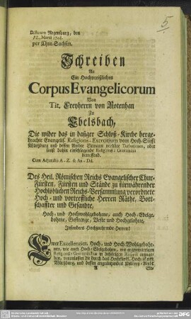 [Schreiben An Ein Hochpreißliches Corpus Evangelicorum Von Tit. Freyherrn von Rotenhan Zu Ebelsbach]