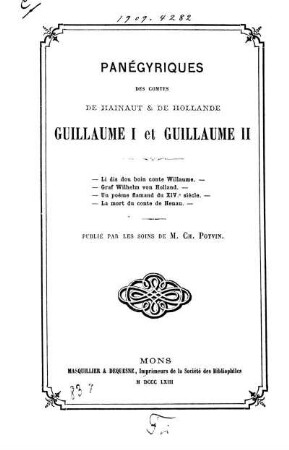 Panégyriques des comtes de Hainaut et de Hollande Guillaume I. et Guillaume II.