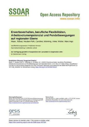 Erwerbsverhalten, berufliche Flexibilitäten, Arbeitsvolumenpotenzial und Pendelbewegungen auf regionaler Ebene