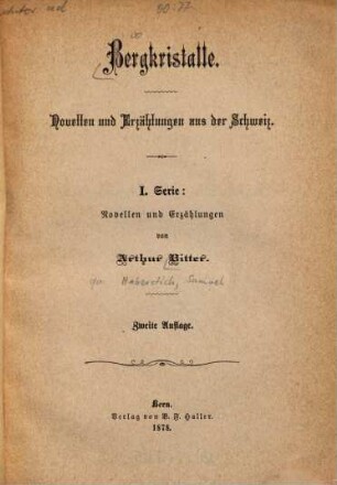 Novellen und Erzählungen : Von Arthur Bitter [d.i. Samuel Haberstich]. 1 = I,1
