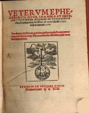 Veterum Ephemeridum opus ab anno 1499 - 1544, [1]. 1499 - 1519. - 1549