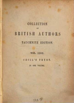 Cecil's Tryst : A Novel. By the Author of "Found Dead". Colection of British Authors Vol. 1202