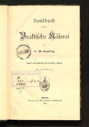 Handbuch für die praktische Käserei