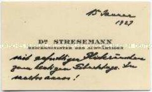 Visitenkarte des Reichsaußenministers Dr. Gustav Stresemann mit eigenhändigen Geburtstagswünschen aus der Sammlung des Reichskanzlers Marx / ohne Zuordnung - Sachkonvolut