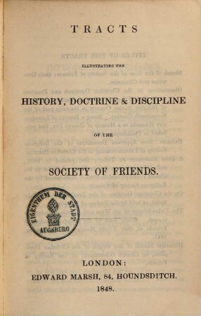 Tracts illustrating the history, doctrine and discipline of the society of Friends
