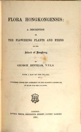 Flora Hongkongensis : a description of the flowering plants and ferns of the Island of Hongkong