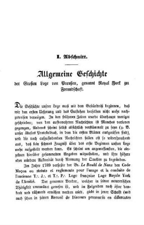 I. Abschnitt. Allgemeine Geschichte der Großen Loge von Preußen, genannt Royal York zur Freundschaft