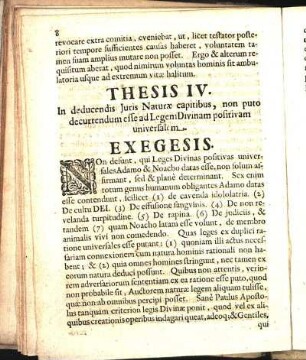 Thesis IV. In deducendis Juris Naturæ capitibus, non puto decurrendum esse ad Legem Divinam positivam universalem.