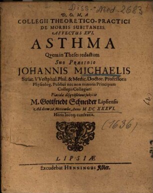 Collegii Theoretico-Practici De Morbis Subitaneis. Affectus XVI. Asthma
