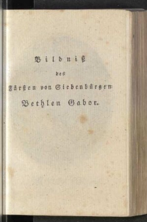 Bildniß des Fürsten von Siebenbürgen Bethlen Gabor