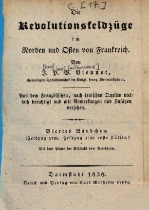 Die Revolutionsfeldzüge im Norden und Osten von Frankreich, 4. [Feldzug 1795. Feldzug 1796 erste Hälfte] : mit dem Plane der Schlacht von Neresheim