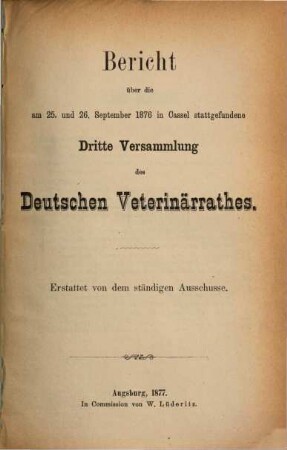 Bericht über die Versammlung des Deutschen Veterinärrathes. 1876 (1877) = 3. Versammlung