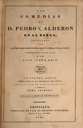 Las comedias de Pedro Calderon de la Barca : en cuatro tomos. 1