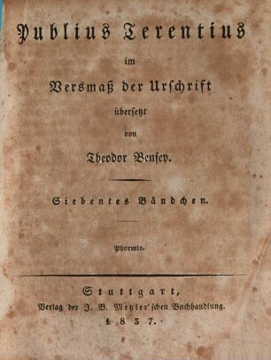 Publius Terentius im Versmaß der Urschrift, 7. Phormio