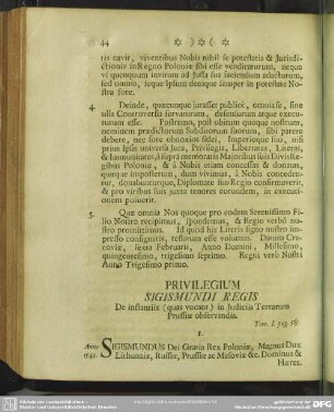 Privilegium Sigismundi Regis De instantiis (quas vocant) in Iudiciis Terrarum Prussiae observandis. Tom. I. pag. 565.