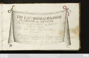 VIRIS ILLISTRISSIMIS, GENEROSSISIMIS| PRENOBILISSIMIS atque Doctissimis| Observantia : Stammbuch Christian Wilhelm Wippermann