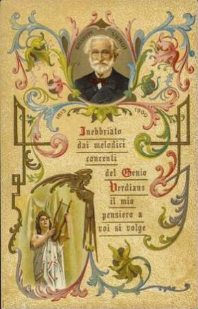 Giuseppe Verdi - 1813 - 1900 - Inebbriato dai melodici concenti [...]