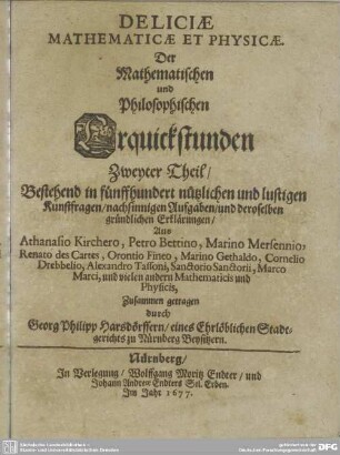 2: Bestehend in fünffhundert nützlichen und lustigen Kunstfragen, nachsinnigen Aufgaben, und deroselben gründlichen Erklärungen
