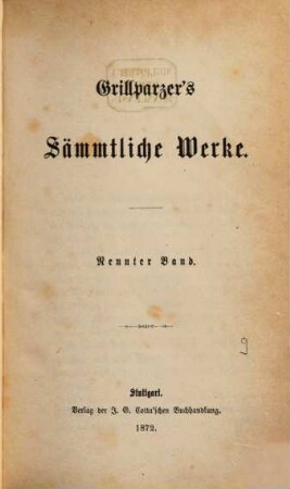 Grillparzer's sämmtliche Werke : in zehn Bänden, 9