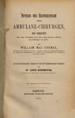 Notizen und Erinnerungen eines Ambulanz-Chirurgen : ein Bericht über seine Thätigkeit unter dem rothen Kreuze, während des Feldzuges von 1870