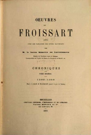 Oeuvres de Froissart, [1,]10. Chroniques : 1382 - 1386