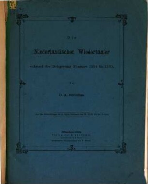 Die niederländischen Wiedertäufer während der Belagerung Münsters 1534 - 1535