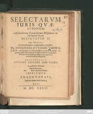 Selectarum Iuris Quaestionum Ad faciliorem Paratitlorum Wesenbecii intellectum directarum Disputatio II.