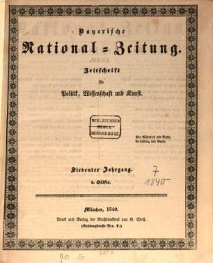 Bayerische National-Zeitung : Zeitschrift für Politik, Wissenschaft und Kunst. 7. 1840