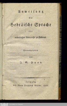 Anweisung die hebräische Sprache ohne mündlichen Unterricht zu studiren